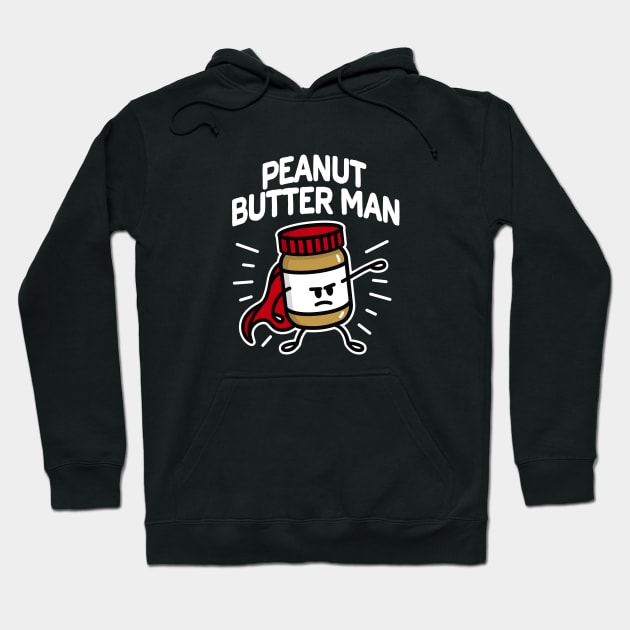 Peanut butter man (place on dark background) Hoodie by LaundryFactory